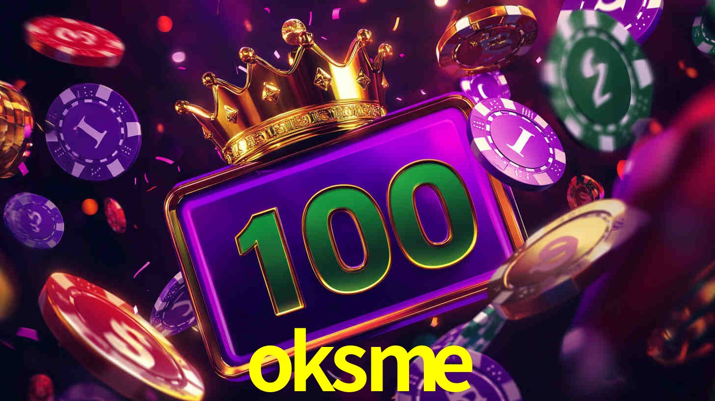 Explore as vantagens do oksme: serviço profissional e confiabilidade